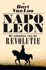 Bart van Loo  - Napoleon, Boeken, Gelezen, Bart van Loo, Ophalen of Verzenden, Politiek