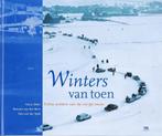 Winters van toen -Harry Otten Echte winters vd vorige eeuw, Boeken, Ophalen of Verzenden, Zo goed als nieuw