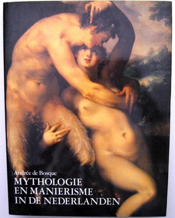 Mythologie en Maniërisme in de Nederlanden HC A. de Bosque beschikbaar voor biedingen