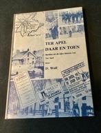 Ter Apel daar en toen. D. Wolf. Geb. beelden uit historie, Ophalen of Verzenden