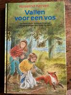 Vallen voor een vos - Rosalind Kerven, Ophalen of Verzenden, Zo goed als nieuw, Fictie algemeen
