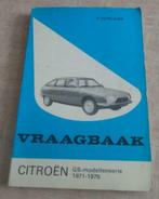 Vraagbaak Citroën GS-modellenserie 1971-1975, Auto diversen, Handleidingen en Instructieboekjes, Ophalen of Verzenden