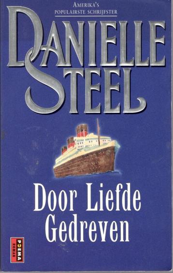 Danielle Steel - Door liefde gedreven. beschikbaar voor biedingen