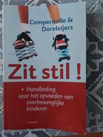 Theo Compernolle - Zit stil!, Boeken, Theo Compernolle; T. Doreleijers, Sociale wetenschap, Ophalen of Verzenden, Zo goed als nieuw