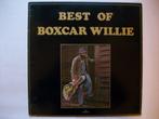lp BOXCAR WILLIE - Best of Boxcar Willie, Ophalen of Verzenden, Gebruikt, 12 inch