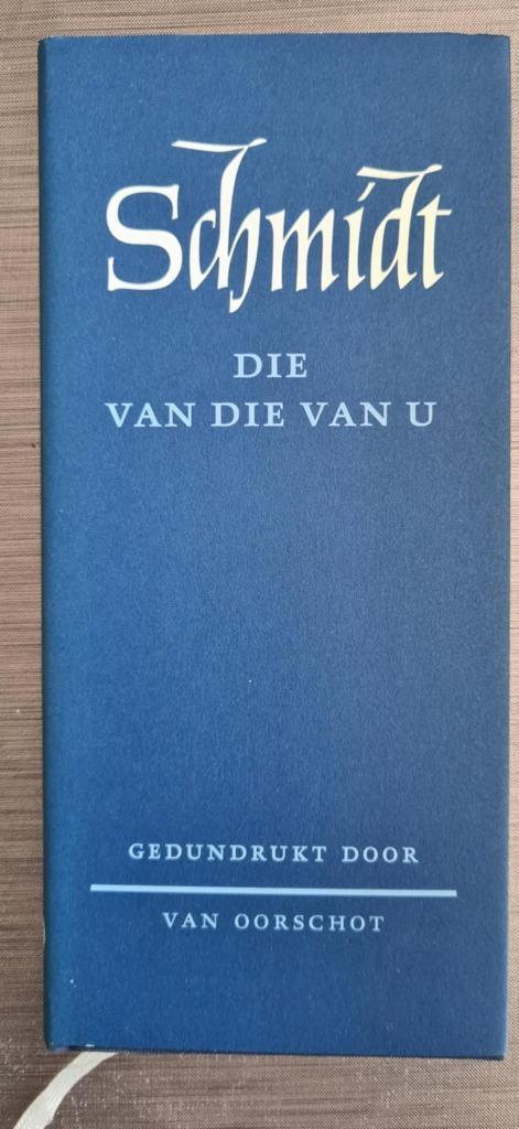 "Die van die van u"-  Schmidt gedundrukt, Boeken, Gedichten en Poëzie, Zo goed als nieuw, Eén auteur, Ophalen of Verzenden