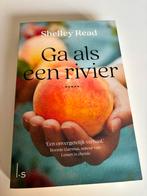 Ga als een rivier - Shelley Read, Boeken, Romans, Ophalen of Verzenden, Zo goed als nieuw, Nederland