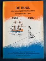 De Buul - 400 Jaar Zeeverzekering Terschelling, Boeken, Ophalen of Verzenden, 20e eeuw of later, Gelezen