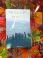 Frances MAYES - Een jaar in de wereld, Ophalen of Verzenden, Zo goed als nieuw, Nederland, Frances Mayes