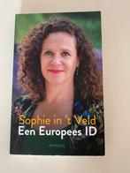 Sophie in 't Veld - Een Europees ID, Europa, Ophalen of Verzenden, Zo goed als nieuw, Sophie in 't Veld