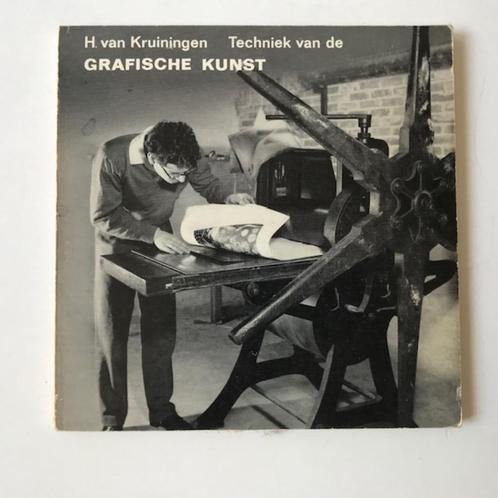 Techniek van de Grafische kunst van H. van Kreuningen, Boeken, Hobby en Vrije tijd, Gelezen, Overige onderwerpen, Ophalen of Verzenden