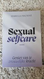 Sexual selfcare - Isabelle Machinè, Boeken, Nieuw, Ophalen of Verzenden