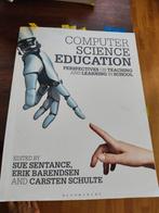 Computer Science Education - Onderwijs Informatica, Verzenden, Zo goed als nieuw, Vakgebied of Industrie, Sue Sentance, Erik Barendsen, Carsten Schulte