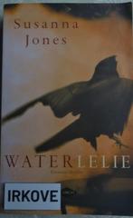 WATERLELIE * Susanna Jones *, Boeken, Verzenden, Zo goed als nieuw, Susanna Jones, Wereld overig