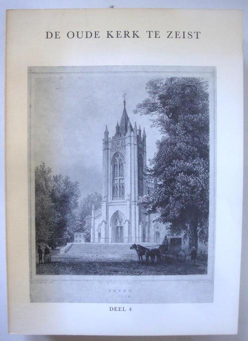 H.J. van Eekeren De Oude Kerk te Zeist deel 1 t/m 4, goede s, Boeken, Geschiedenis | Stad en Regio, Zo goed als nieuw, 17e en 18e eeuw