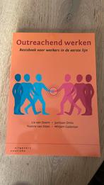 Outreachend werken. Basisboek voor werkers in de eerste lijn, Boeken, Studieboeken en Cursussen, Ophalen of Verzenden, Nieuw, Lia van Doorn; Mirjam Gademan; Yvonne van Etten; Jurriaan Omlo