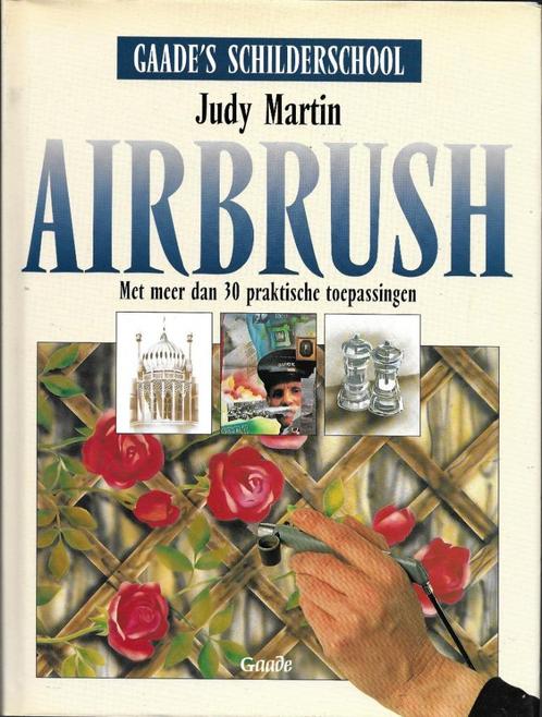 Airbrush - Judy Martin, Boeken, Hobby en Vrije tijd, Zo goed als nieuw, Tekenen en Schilderen, Ophalen of Verzenden