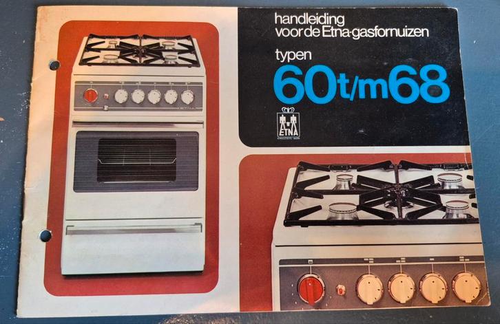 Etna gasfornuis handleiding jaren 60, Antiek en Kunst, Antiek | Keukenbenodigdheden, Ophalen of Verzenden
