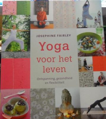 Yoga voor het leven, Josephine Fairley  beschikbaar voor biedingen