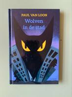 Paul van loon - wolven in de stad, Ophalen of Verzenden, Gelezen