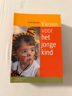 Helma Brouwers - Kiezen voor het jonge kind, Ophalen of Verzenden, Zo goed als nieuw, Helma Brouwers