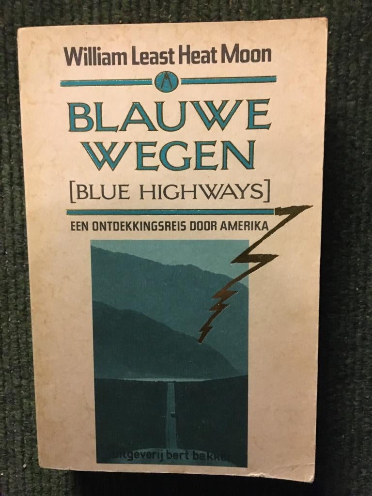 Blauwe wegen (Blue Highways); William Least Heat Moon #USA, Ophalen of Verzenden, Gelezen, William Least Heat Moon, Europa