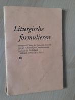 LITURGISCHE FORMULIEREN VASTGESTELD DOOR DE GENERALE SYNODE, Boeken, Ophalen of Verzenden, Gelezen