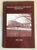 Boek Willem Lodewijk Gymnasium Groningen 1909-1984, Gelezen, Ophalen of Verzenden, 20e eeuw of later