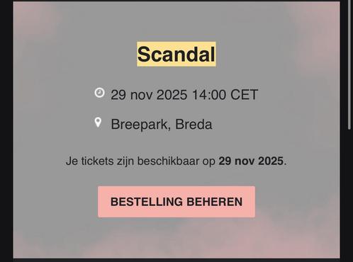 3 Scandal Tickets 29/11/2025, Tickets en Kaartjes, Evenementen en Festivals, Twee personen