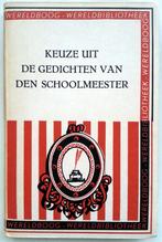 Dr. F.K.H. Kossmann - Keuze uit de gedichten van den schoolm, Ophalen of Verzenden