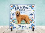 Life is Better With a Briard.- Tegel, Verzenden, Nieuw