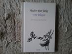 Toon Tellegen / Heden niet jarig (2015), Boeken, Literatuur, Ophalen of Verzenden, Zo goed als nieuw, Nederland