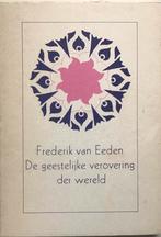 De geestelijke verovering der wereld - Frederik van Eeden, Boeken, Ophalen of Verzenden, Gelezen, Spiritualiteit algemeen, Verhaal of Roman