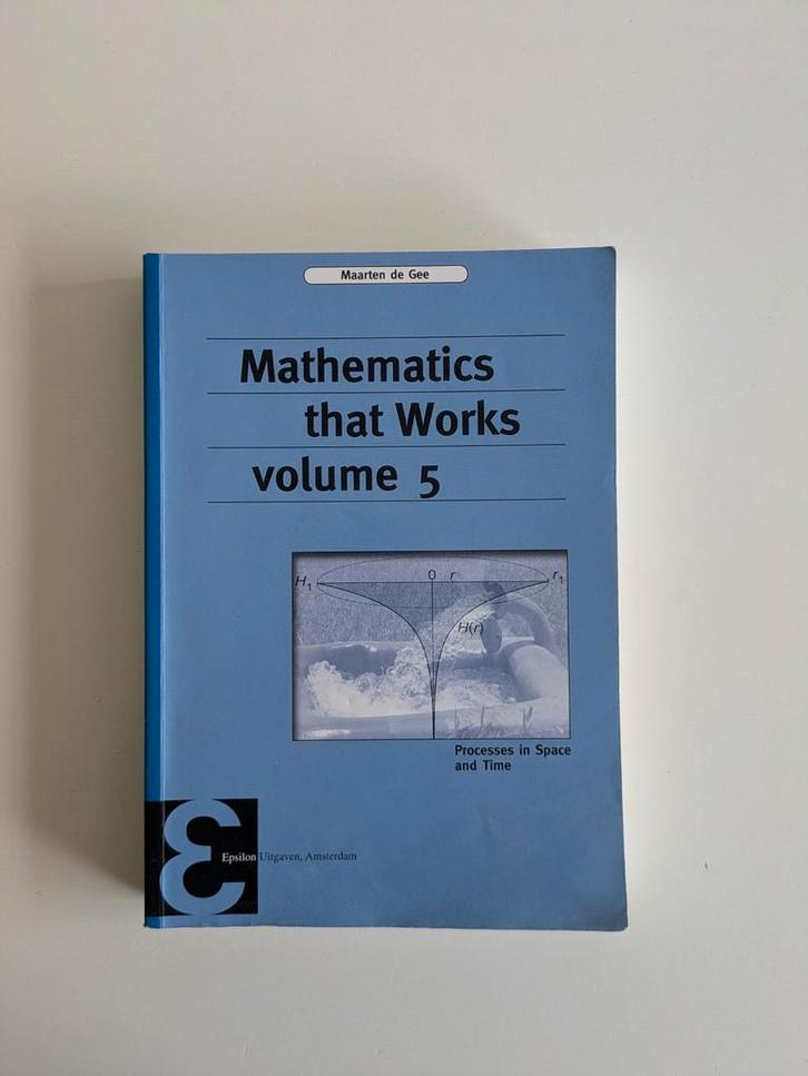 Mathematics that Works, Volume 5 - Maarten de Gee, Boeken, Studieboeken en Cursussen, Zo goed als nieuw, WO, Beta, Ophalen of Verzenden