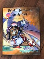 Boek: Talinka tandmuis en de dief, Ophalen of Verzenden, Zo goed als nieuw