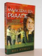 Bill Hybels - Maak eens een praatje, Ophalen of Verzenden, Zo goed als nieuw, Christendom | Protestants
