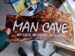 Man cave bordje leuk voor in de schuur, Huis en Inrichting, Woonaccessoires | Tekstborden en Spreuken, Ophalen of Verzenden, Zo goed als nieuw