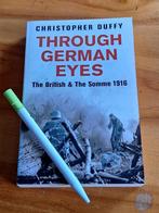 Through German Eyes: The British and the Somme 1916, Ophalen of Verzenden, Zo goed als nieuw