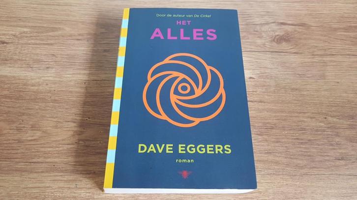 Dave Eggers - Het Alles, Boeken, Science fiction, Gelezen, Ophalen of Verzenden