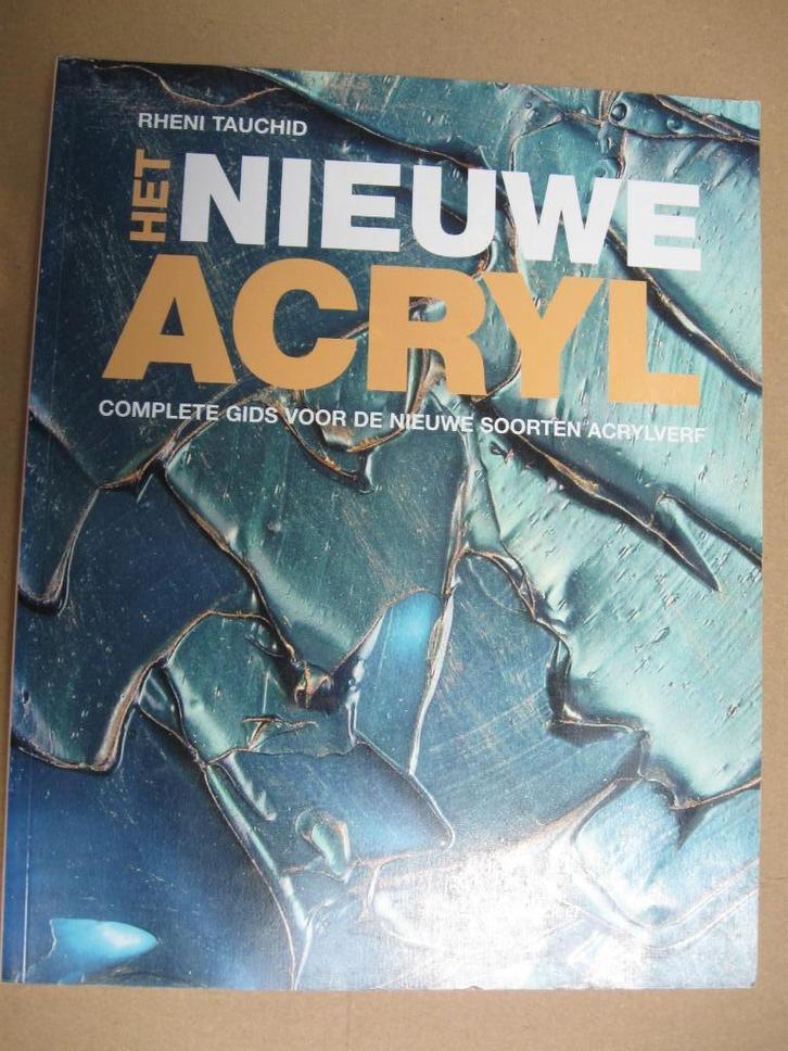 Het Nieuwe Acryl door Rheni Tauchid., Hobby en Vrije tijd, Schilderen, Zo goed als nieuw, Acrylverf, Ophalen of Verzenden
