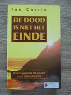 De dood is niet het einde. Overtuigende bewijzen van re, Boeken, Ophalen of Verzenden, Spiritualiteit algemeen, Achtergrond en Informatie