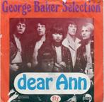 George Baker Selection - Dear Ann, Gebruikt, 7 inch, Single, Ophalen of Verzenden