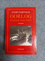 Oorlog zonder vrienden Evert Hartman, Boeken, Romans, Gelezen, Ophalen of Verzenden, Nederland