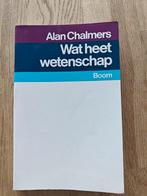 A. Chalmers - Wat heet wetenschap?, Ophalen of Verzenden, Gelezen, A. Chalmers