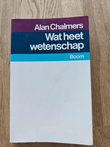 A. Chalmers - Wat heet wetenschap? beschikbaar voor biedingen