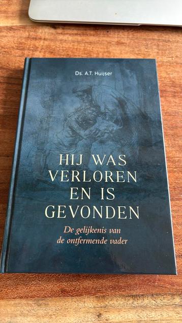 Hij was verloren en is gevonden - Ds A.T. Huijser beschikbaar voor biedingen