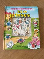 Magneetspeelboek bij de prinses. Boek met magneten, Boeken, Kinderboeken | Kleuters, Meisje, Ophalen of Verzenden, Sprookjes, Zo goed als nieuw