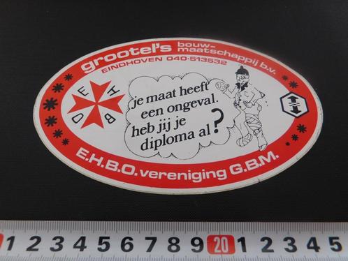 sticker ehv grootel's bouwmaatschappij EHBO vereniging GBM, Verzamelen, Stickers, Zo goed als nieuw, Bedrijf of Vereniging, Ophalen