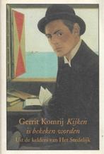 Gerrit Komrij Kijken is bekeken worden, Ophalen of Verzenden, Zo goed als nieuw, Schilder- en Tekenkunst