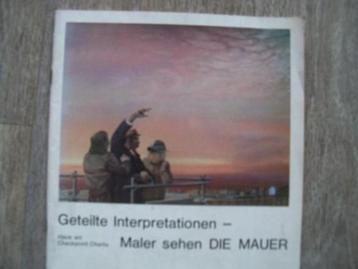 Geteilte Interpretationen - Maler sehen die Mauer beschikbaar voor biedingen
